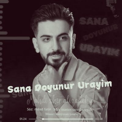 دانلود آهنگ ترکی سنه دویونور اورییم باهاردا کی چیچییم مهدی شیرعلیزاده دانلود آهنگ ترکی سنه دویونور اورییم باهاردا کی چیچییم مهدی شیرعلیزاده